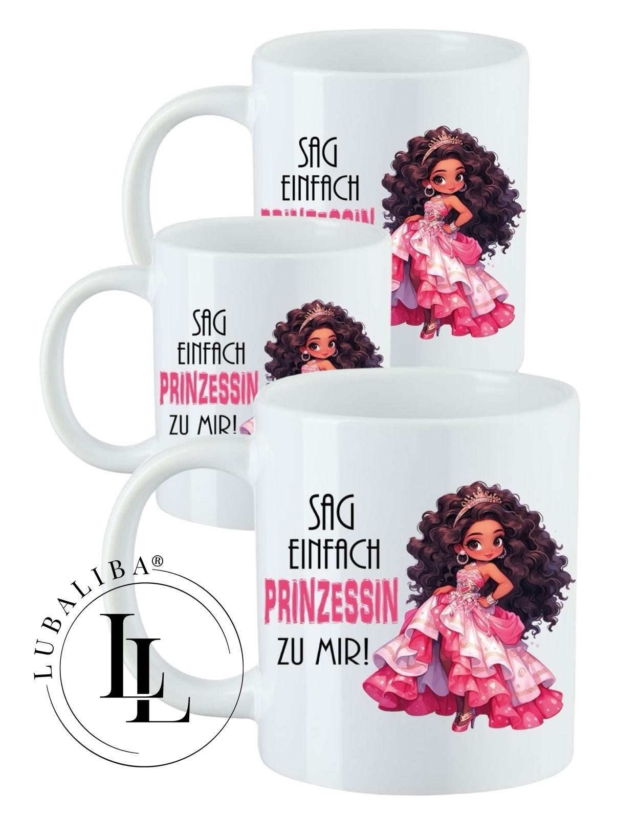 " Sag einfach Prinzessin... " Kinderbecher Kunststoffbecher Karamiktasse Schulkind Motiv: KUE